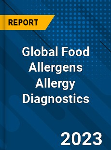 Global Food Allergens Allergy Diagnostics Industry