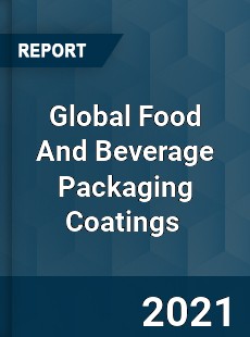 Global Food And Beverage Packaging Coatings Market