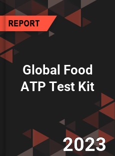 Global Food ATP Test Kit Industry