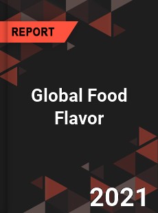 Global Food Flavor Market