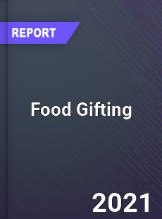 Global Food Gifting Market