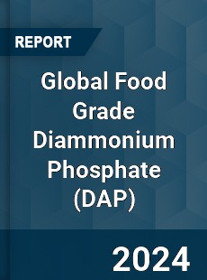 Global Food Grade Diammonium Phosphate Industry