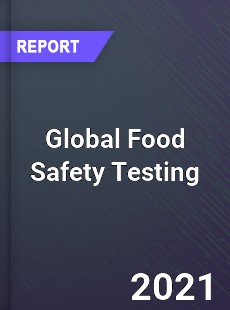 Food Safety Testing Market