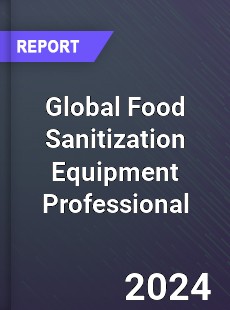 Global Food Sanitization Equipment Professional Market