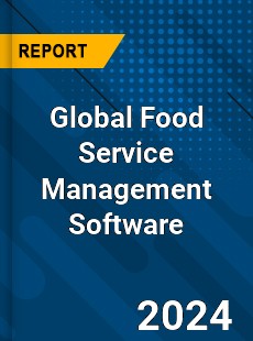 Global Food Service Management Software Market