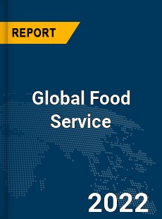 Global Food Service Market