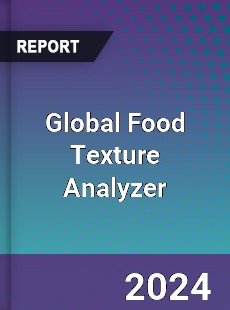 Global Food Texture Analyzer Industry