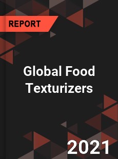 Global Food Texturizers Market