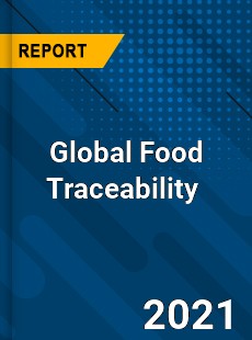 Global Food Traceability Market