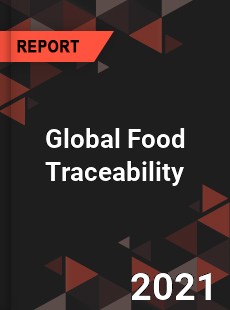 Global Food Traceability Market