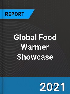 Global Food Warmer Showcase Market