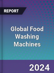 Global Food Washing Machines Market