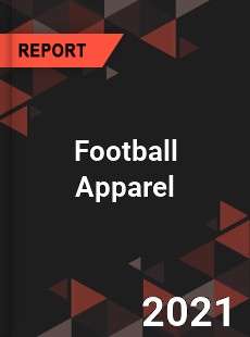 Global Football Apparel Market