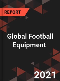 Global Football Equipment Market