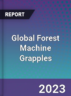 Global Forest Machine Grapples Industry