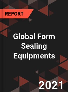 Global Form Sealing Equipments Market