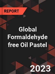 Global Formaldehyde free Oil Pastel Industry