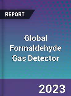 Global Formaldehyde Gas Detector Industry