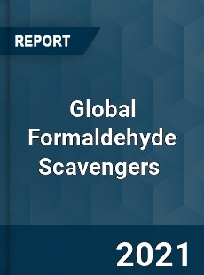 Global Formaldehyde Scavengers Market