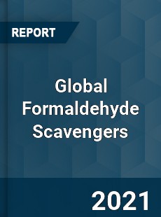 Global Formaldehyde Scavengers Market