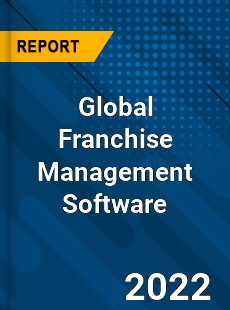 Global Franchise Management Software Market