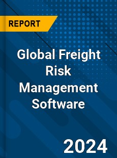 Global Freight Risk Management Software Industry