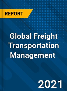 Global Freight Transportation Management Market