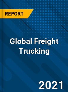 Global Freight Trucking Market