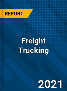 Global Freight Trucking Market