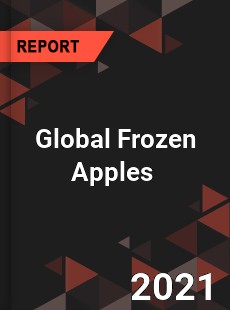 Global Frozen Apples Market