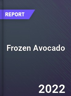 Global Frozen Avocado Market