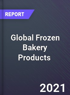 Global Frozen Bakery Products Market