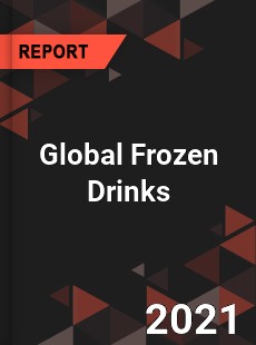 Global Frozen Drinks Market