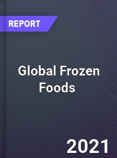 Global Frozen Foods Market