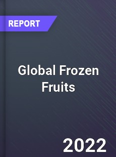 Global Frozen Fruits Market