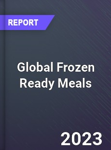 Global Frozen Ready Meals Market