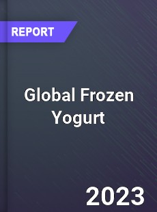 Global Frozen Yogurt Market