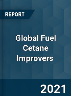 Global Fuel Cetane Improvers Market