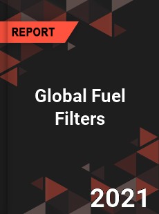 Global Fuel Filters Market