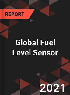 Global Fuel Level Sensor Market