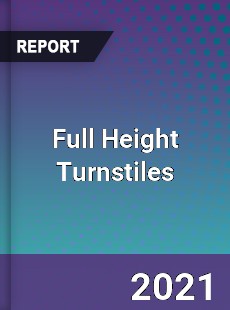 Full Height Turnstiles Market