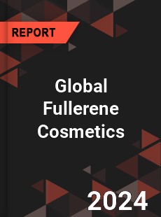 Global Fullerene Cosmetics Industry