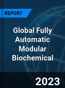 Global Fully Automatic Modular Biochemical Analysis