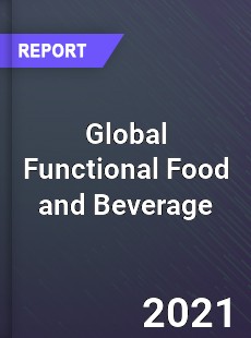 Global Functional Food and Beverage Market