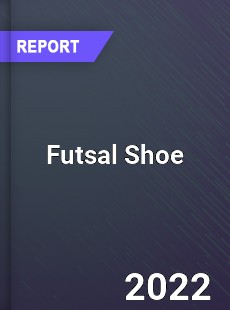 Global Futsal Shoe Industry