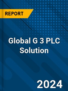 Global G 3 PLC Solution Market