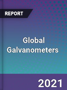 Global Galvanometers Market