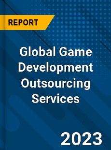 Global Game Development Outsourcing Services Industry