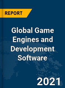 Global Game Engines and Development Software Market