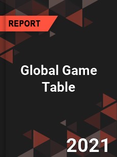 Global Game Table Market